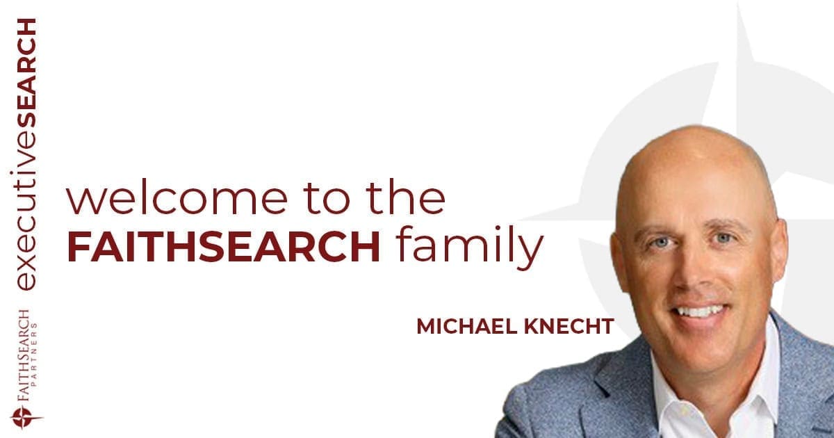 Michael Knecht | FaithSearch Partners