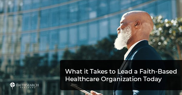 Faith-Based Healthcare | FaithSearch Partners