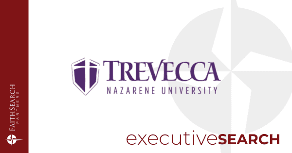 Trevecca Nazarene University | FaithSearch Partners