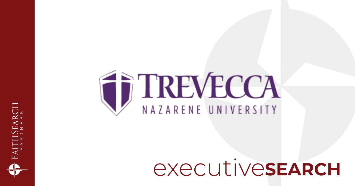Trevecca Nazarene University | FaithSearch Partners