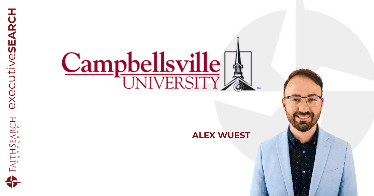 Campbellsville University | Alex Wuest | FaithSearch Partners