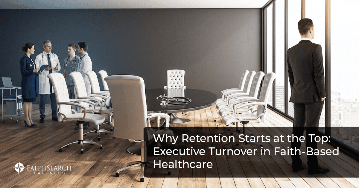 Executive Turnover | FaithSearch Partners