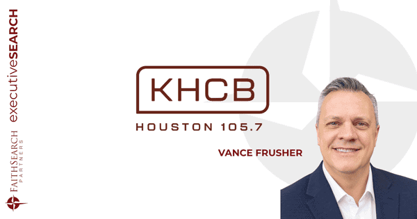 Houston Christian Broadcasters (KHCB) | Vance Frusher | FaithSearch Partners