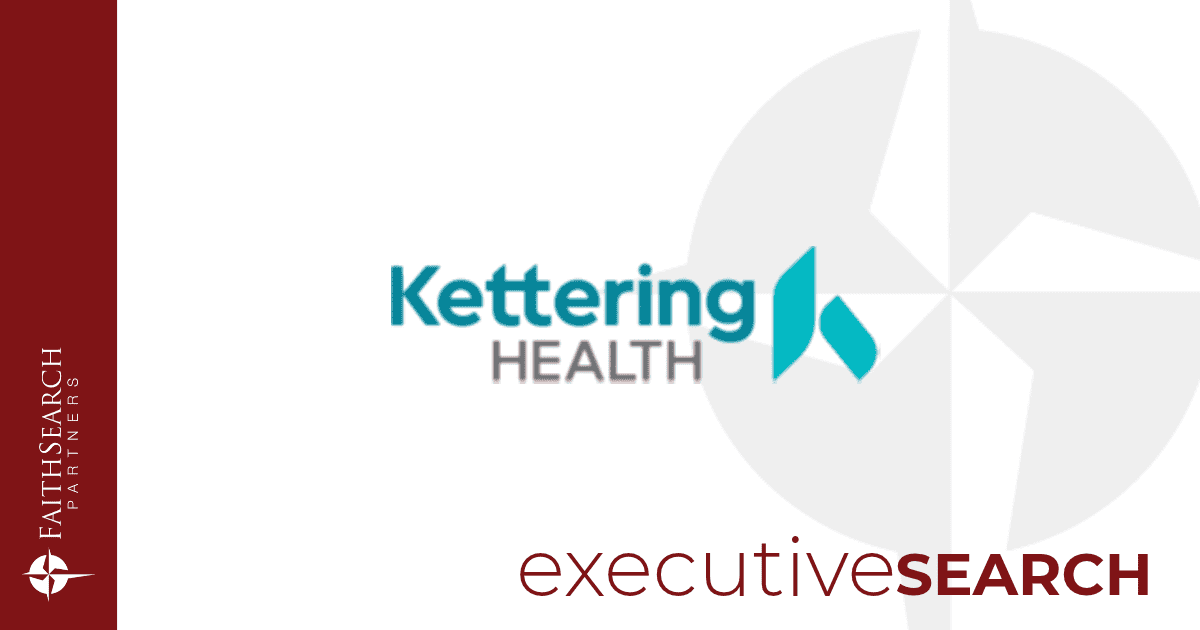 Kettering Health Main Campus | FaithSearch Partners