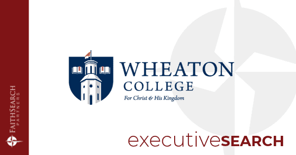 Wheaton College | FaithSearch Partners